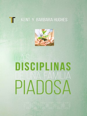cover image of Las disciplinas de una famila piadosa